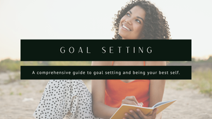 A Comprehensive Guide to Goal Setting: Align Goals with Values, Habits ...