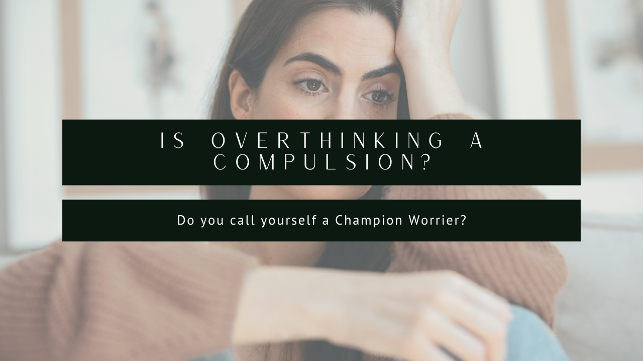Is Overthinking Actually A Compulsion?