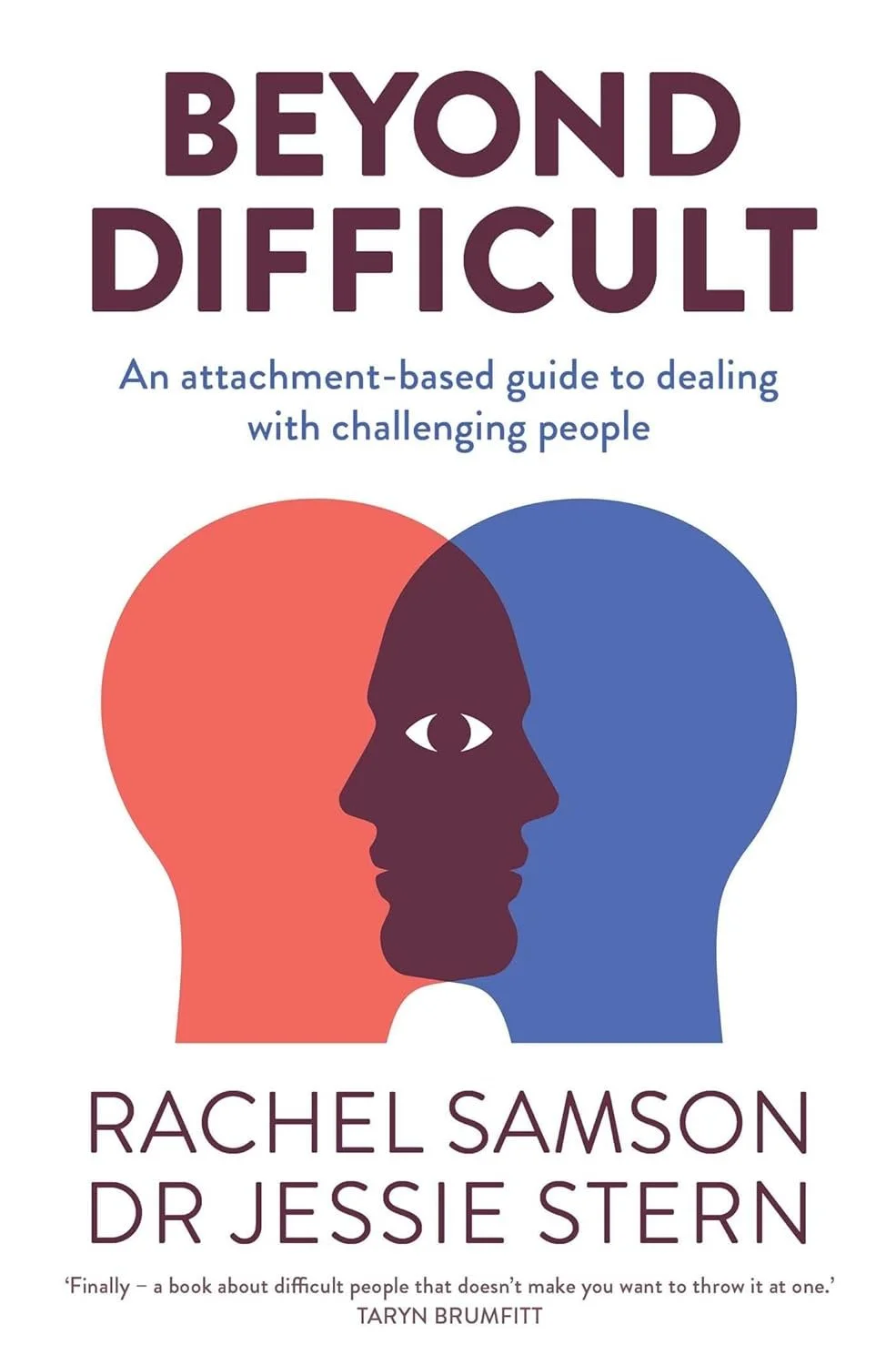 Book cover titled "Beyond Difficult" with a graphic of two overlapping heads, one red and one blue, with a silhouette of a face and a third eye in the middle. Authors are Rachel Samson and Dr. Jessie Stern.