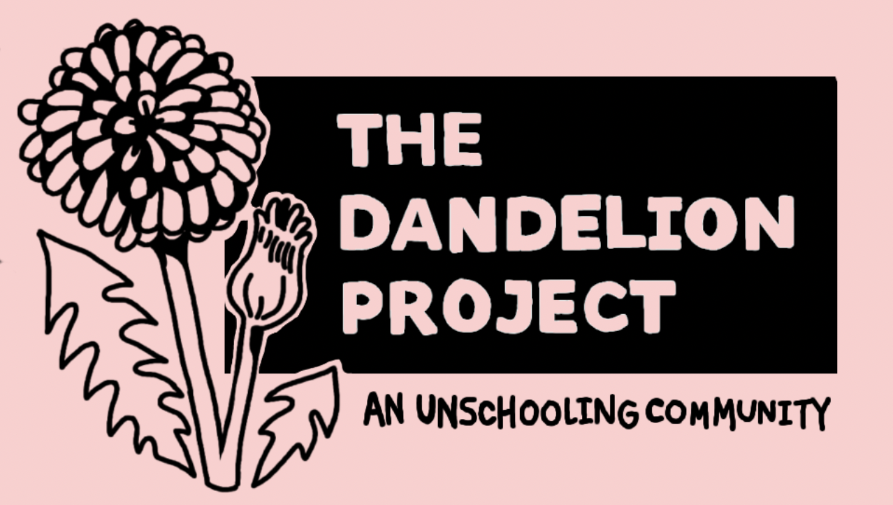Pink background with a black and pink illustration of a dandelion flower and buds, and text that reads 'The Dandelion Project' and 'An Un schooling Community'.