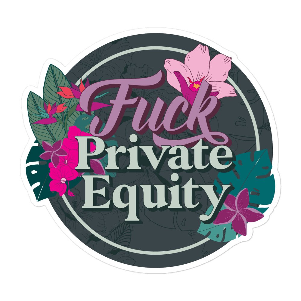 Fuck Private Equity Sticker