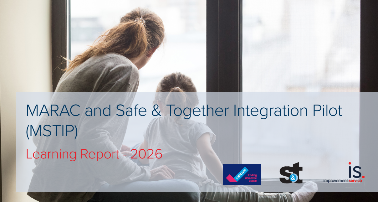 MARAC and Safe &amp; Together Integration Pilot (MSTIP) Learning Report