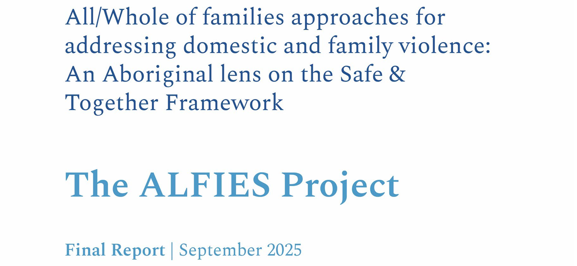 An Aboriginal-Led Look at the Safe &amp; Together Model