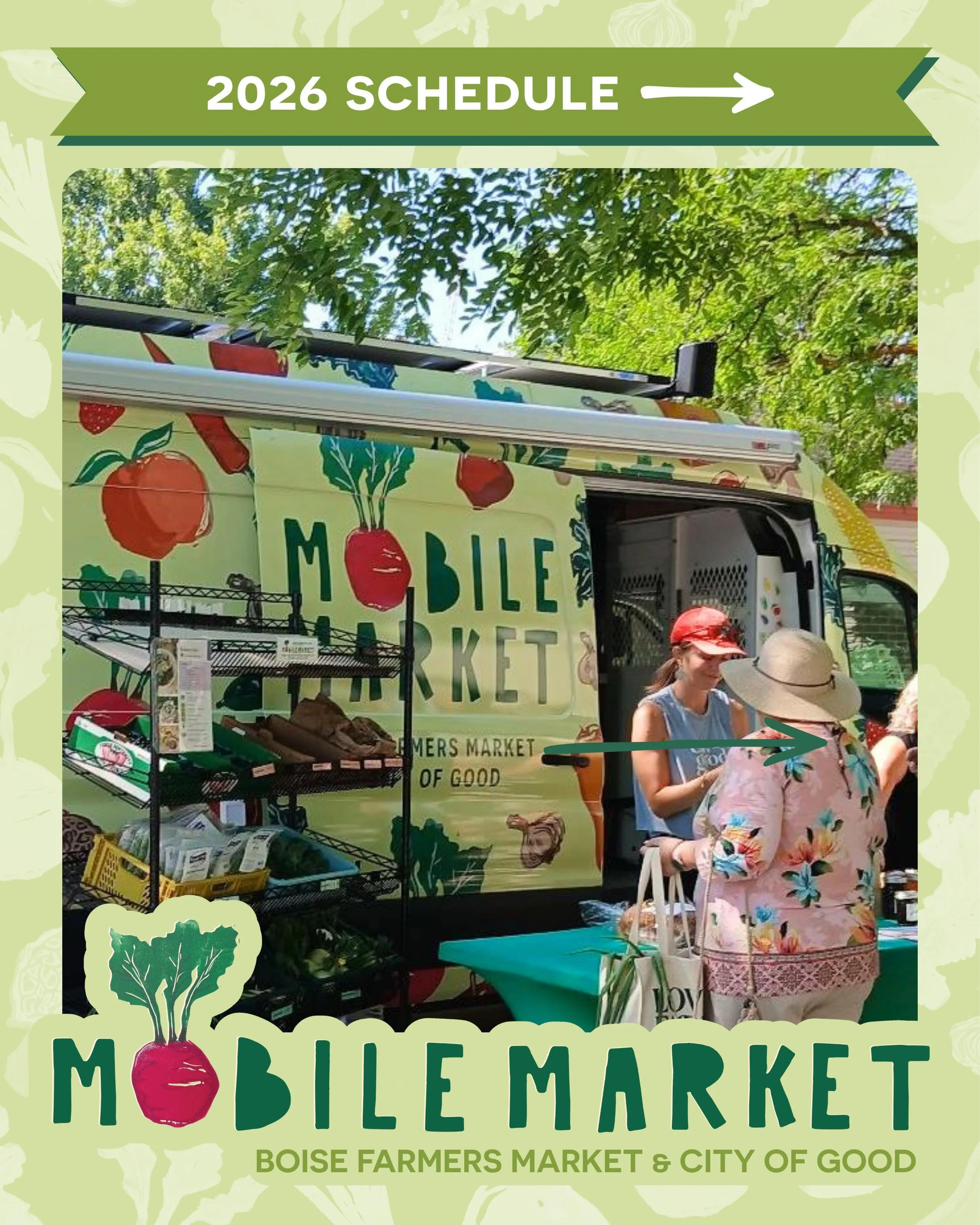 The Mobile Market 2026 season starts June 1st! 
We will be hitting the streets with Boise Farmers Market &amp; we are so excited to be in a neighborhood near you. 
Check out our weekly schedule and spread the word on our Pay What You Choose model. Se