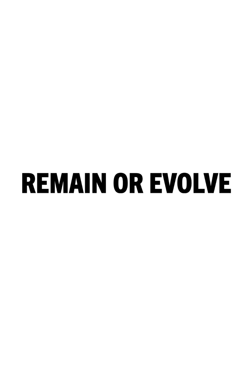 "Remain or Evolve" text on white background