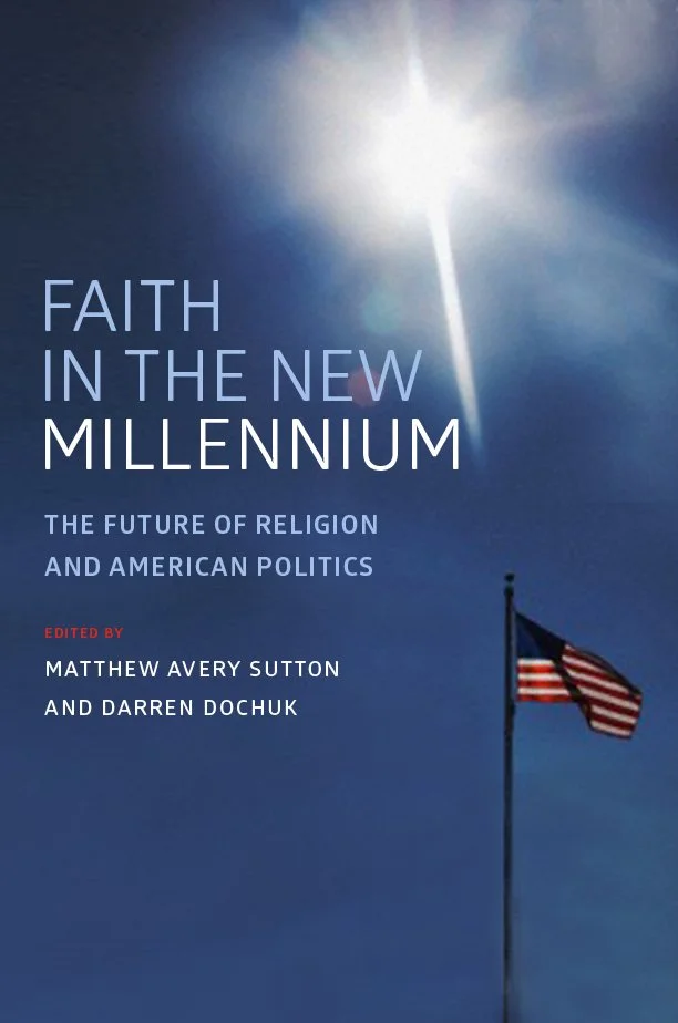 Book cover titled 'Faith in the New Millennium: The Future of Religion and American Politics' with an American flag flying and a bright sun in the sky.