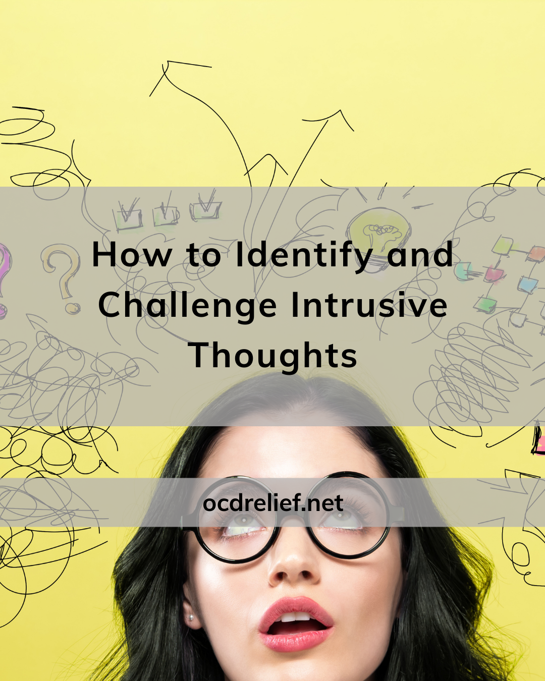 How to Identify and Challenge Intrusive Thoughts