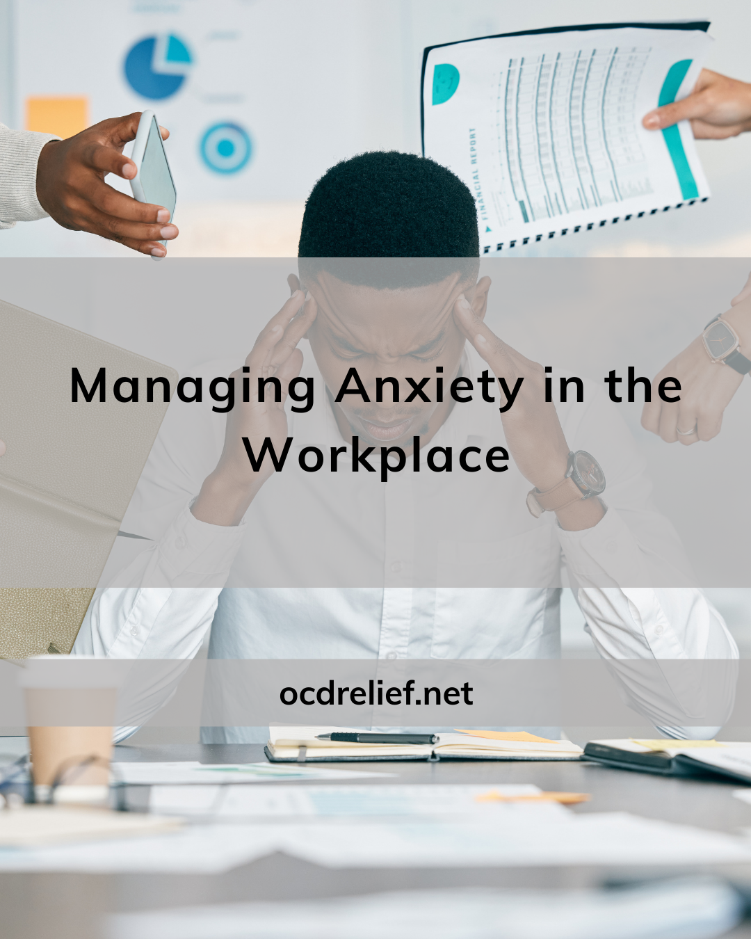 Managing Anxiety in the Workplace: Simple Tips to Stay Calm and Confident