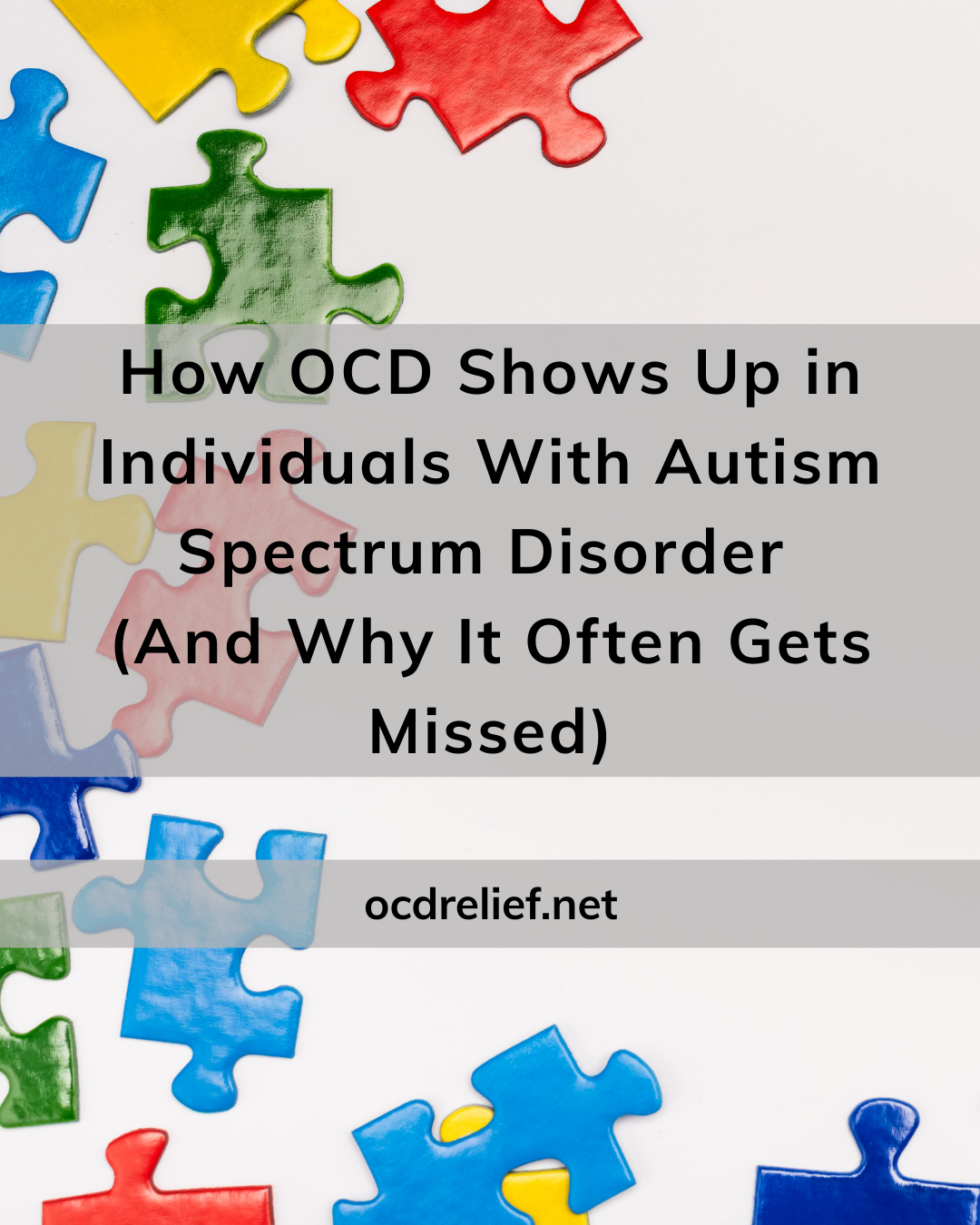 How OCD Shows Up in Individuals With Autism Spectrum Disorder (And Why It Often Gets Missed)