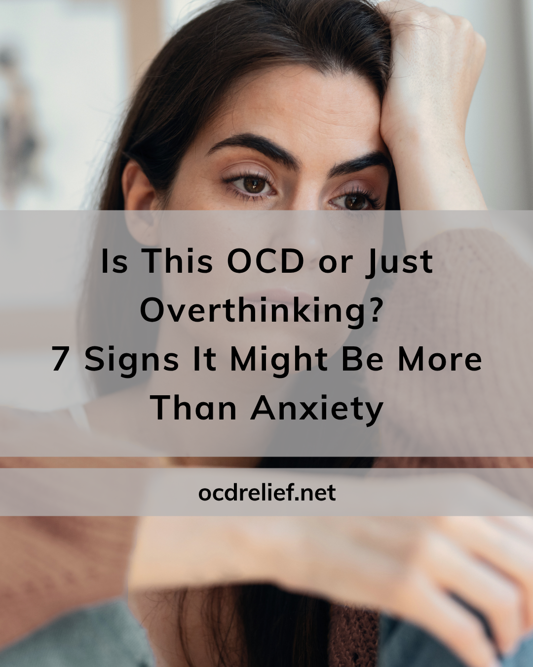 Is This OCD or Just Overthinking? 7 Signs It Might Be More Than Anxiety
