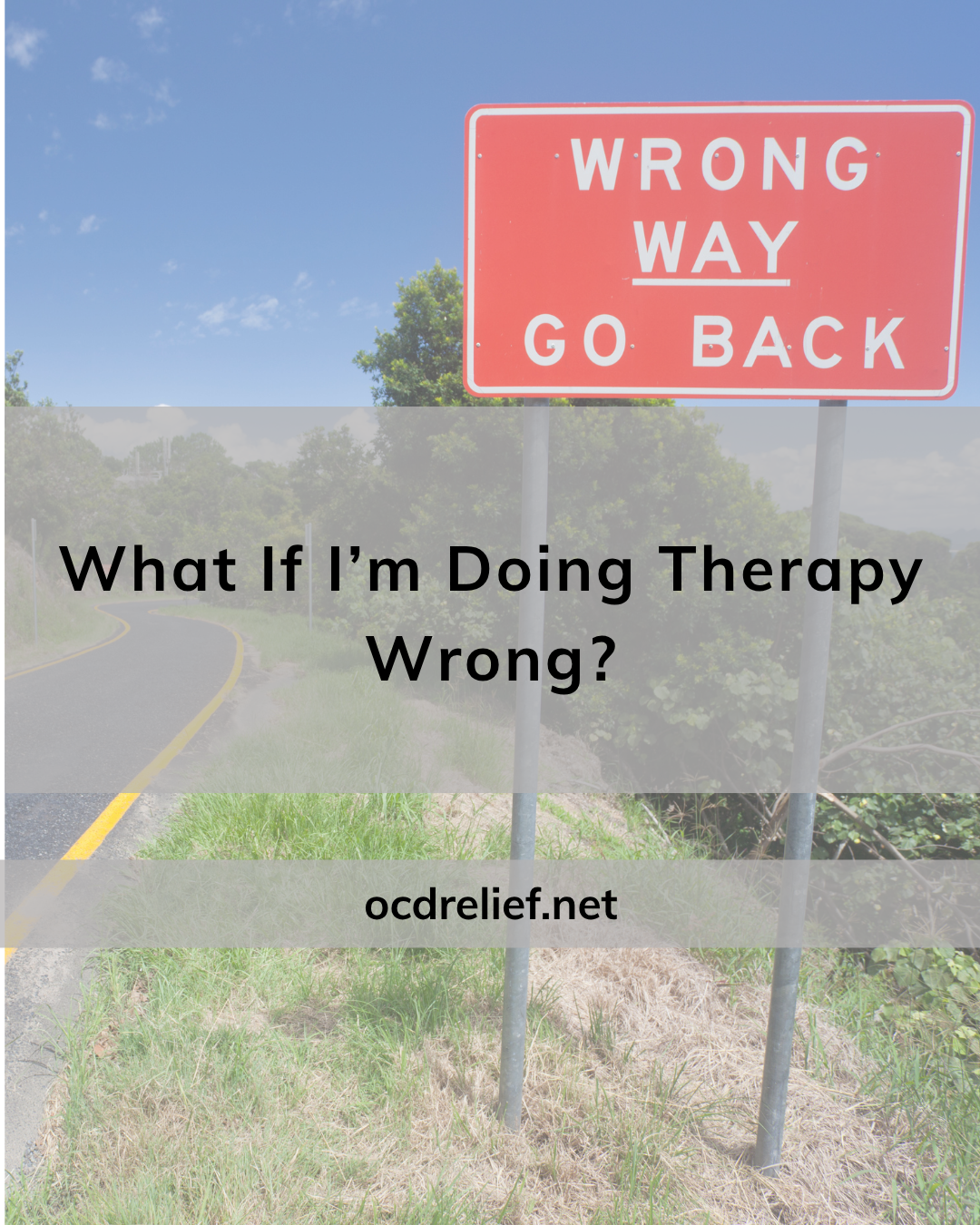 What If I'm Doing Therapy Wrong?