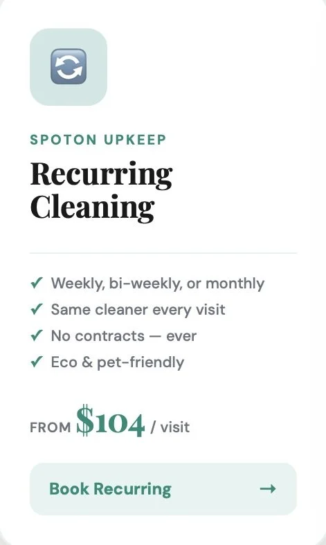 Spoton Upkeep recurring cleaning service advertisement showing weekly, bi-weekly, or monthly options, same cleaner each visit, no contracts, eco-friendly, starting at $104 per visit, with a 'Book Recurring' button.