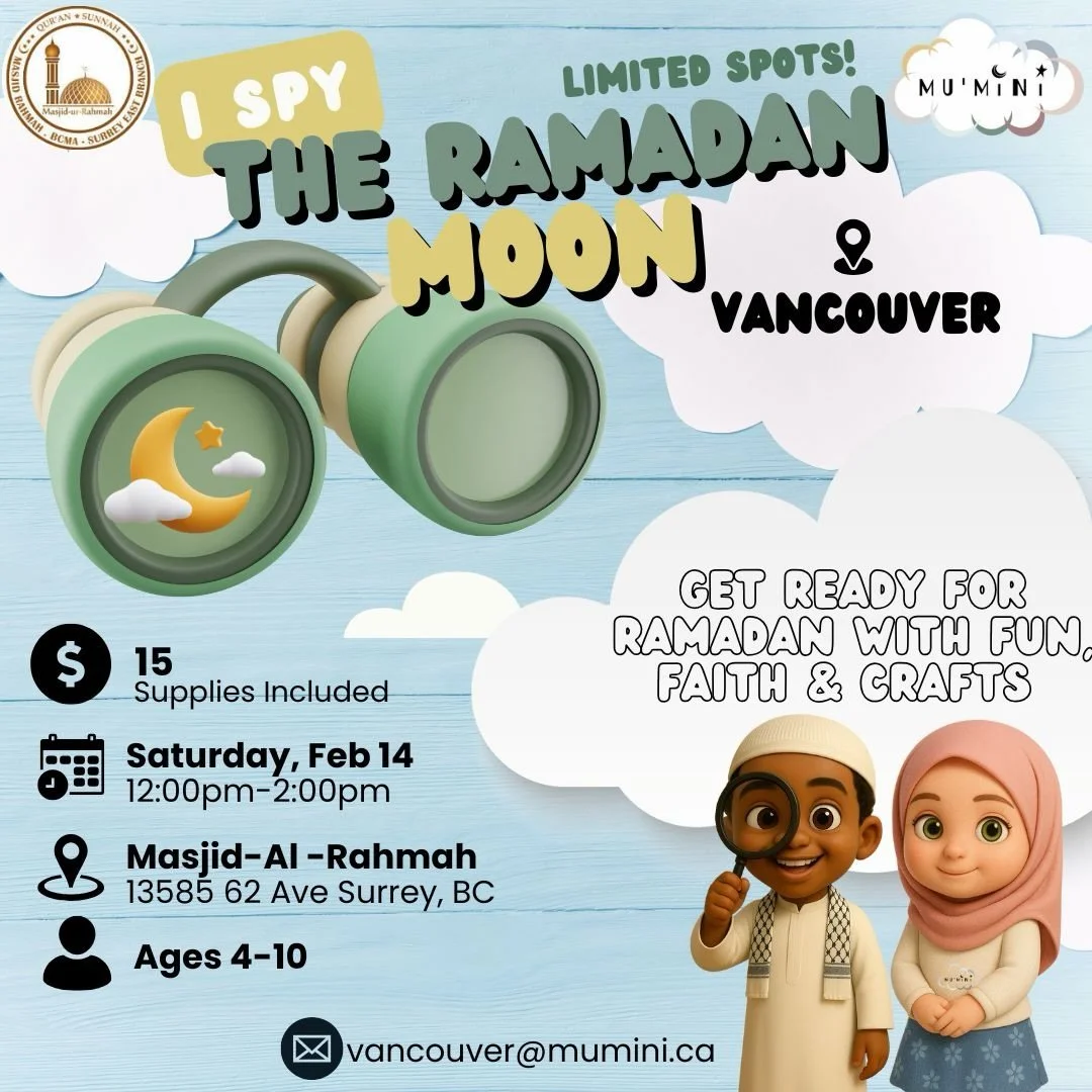 🌙✨ I Spy the Ramadan Moon &ndash; Vancouver ✨🌙

We&rsquo;re so excited to bring one of our most loved programs&mdash;previously hosted in Toronto &amp; the GTA&mdash;to Vancouver for the very first time! Join us as we prepare our little ones for Ra
