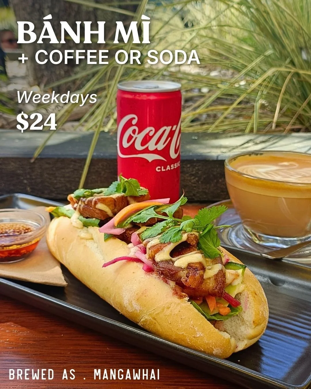 Any B&aacute;nh M&igrave;
A regular coffee or Coca-Cola drink
$24

Weekdays at Brewed As.