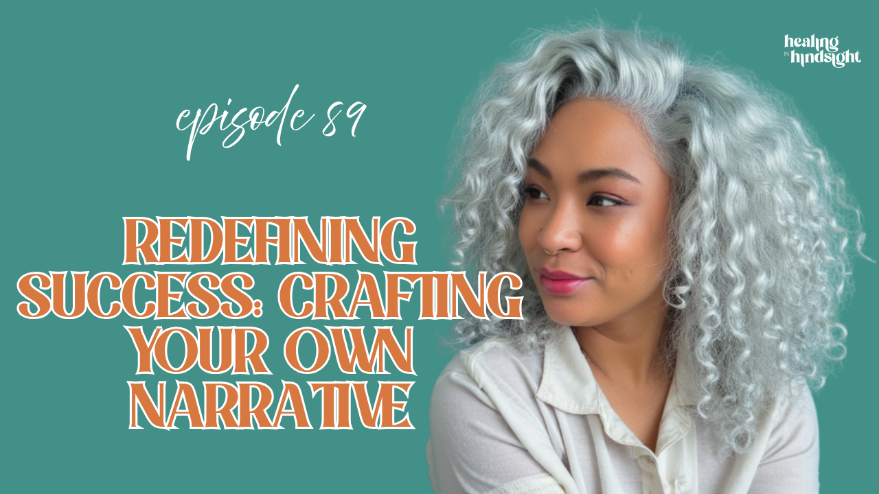 Redefining Success: Crafting Your Own Narrative