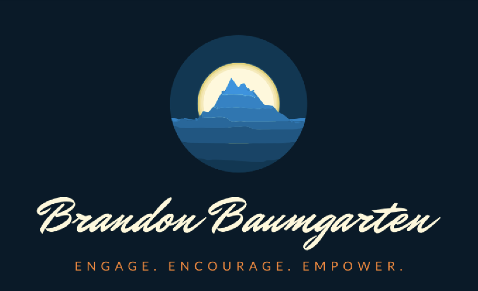 Logo with mountain and moon graphic above the text 'Brandon Baumgartner' and the tagline 'Engage. Encourage. Empower.'