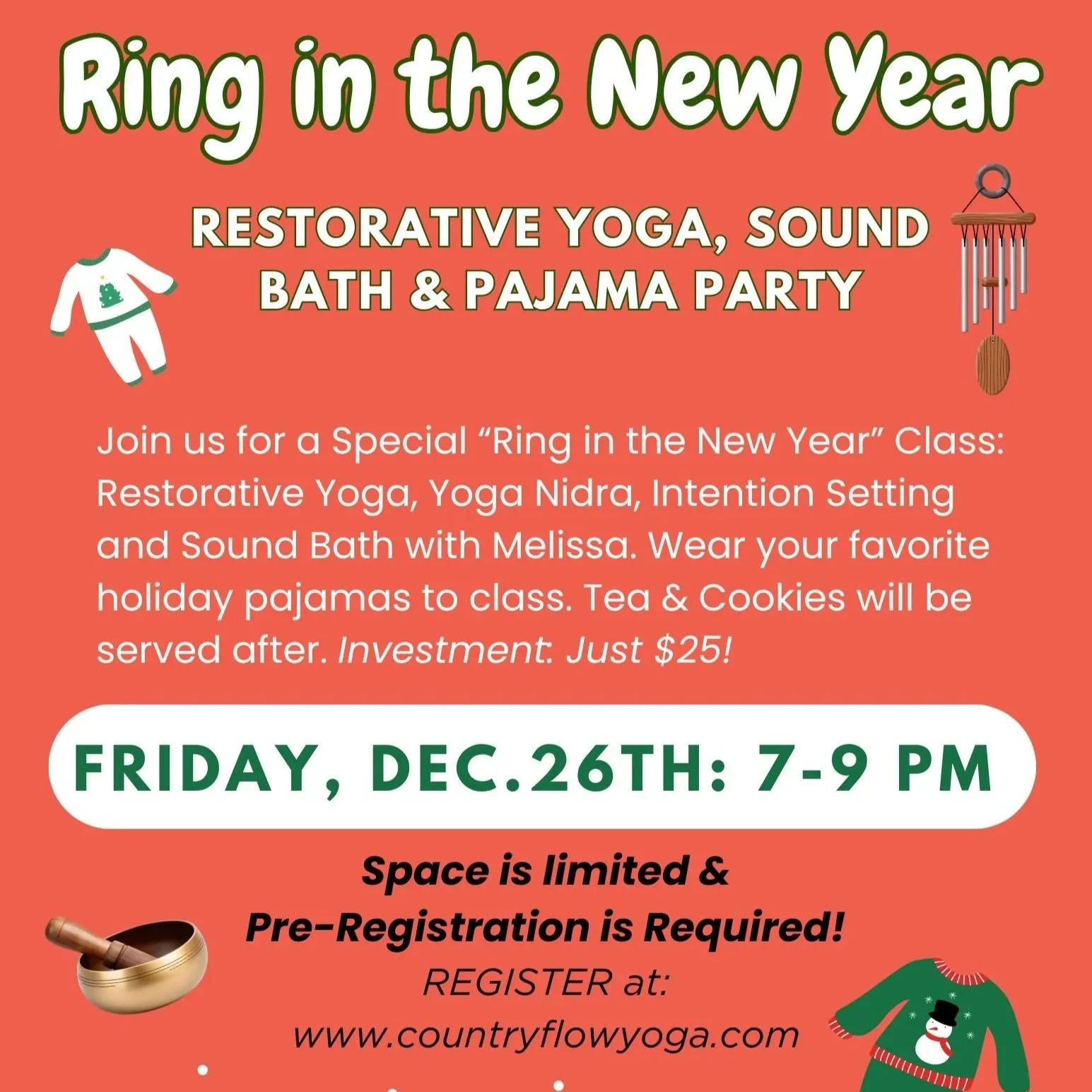 Ring in the New Year”: Restorative Yoga, Yoga Nidra, Intention Setting and Sound Bath! 