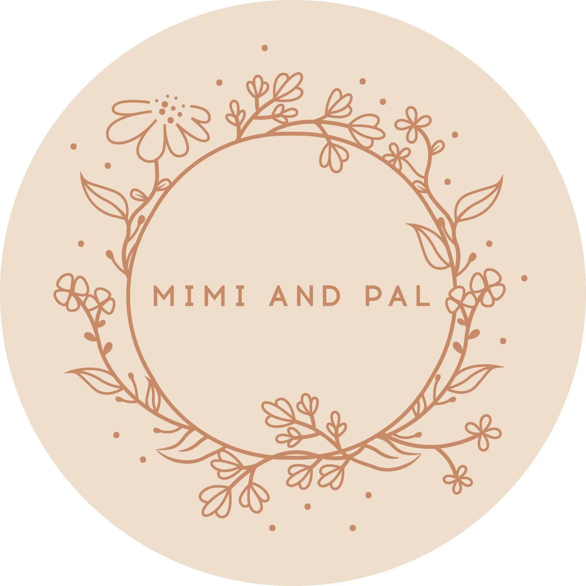A circular beige background with a brown floral wreath and the text 'MIMI AND PAL' in the center.
