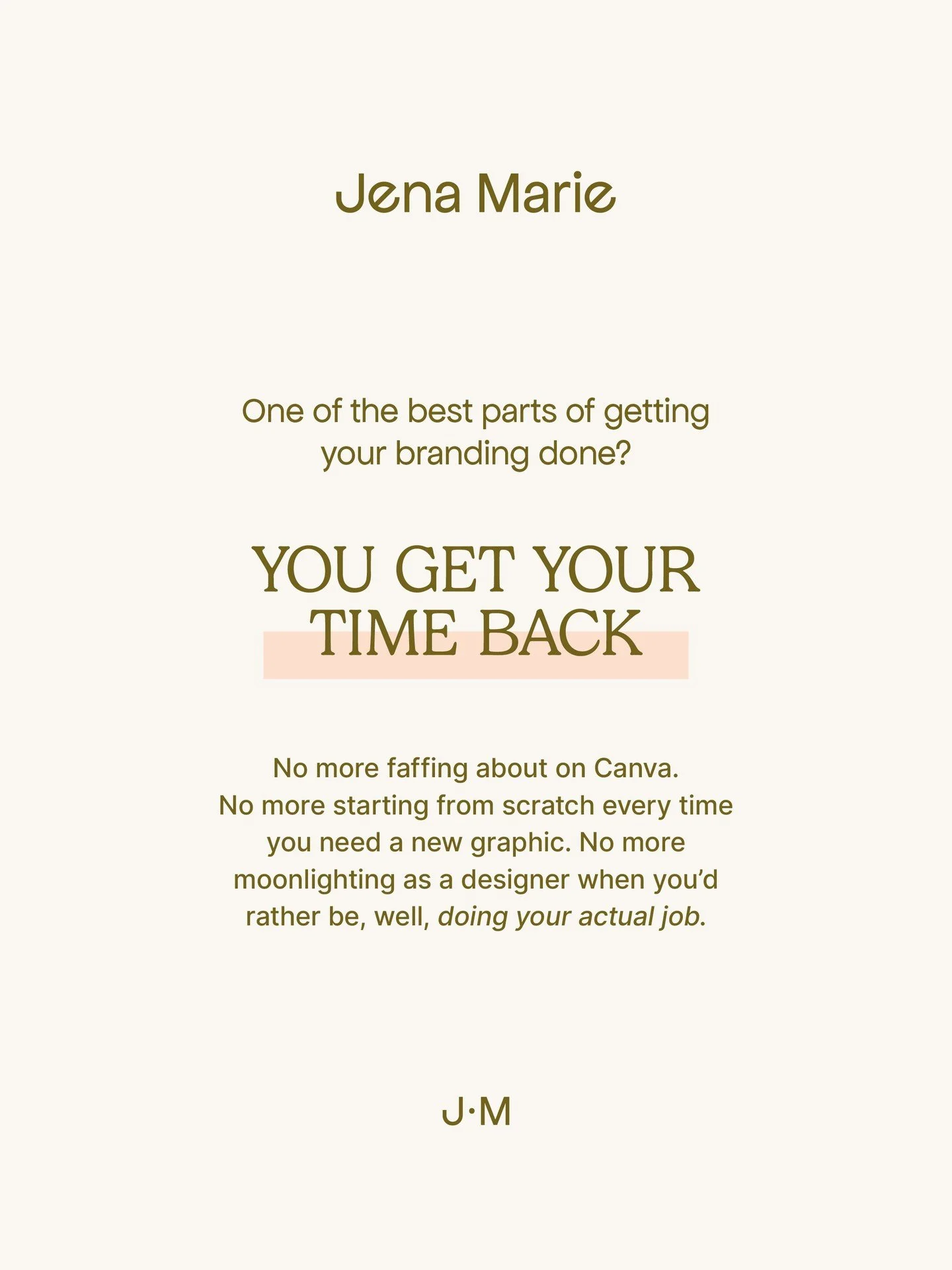 Good branding means less guesswork and more flow. More time to do what you do best - annnnd maybe even knock off early π
Image text: One of the best parts of getting your branding done? You get your time back. No more faffing about on Canva. No mor