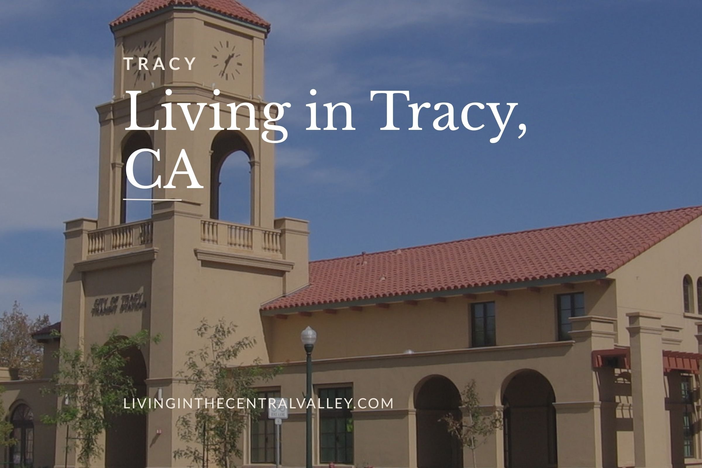 Moving to Tracy, CA: What You Need to Know Before You Relocate