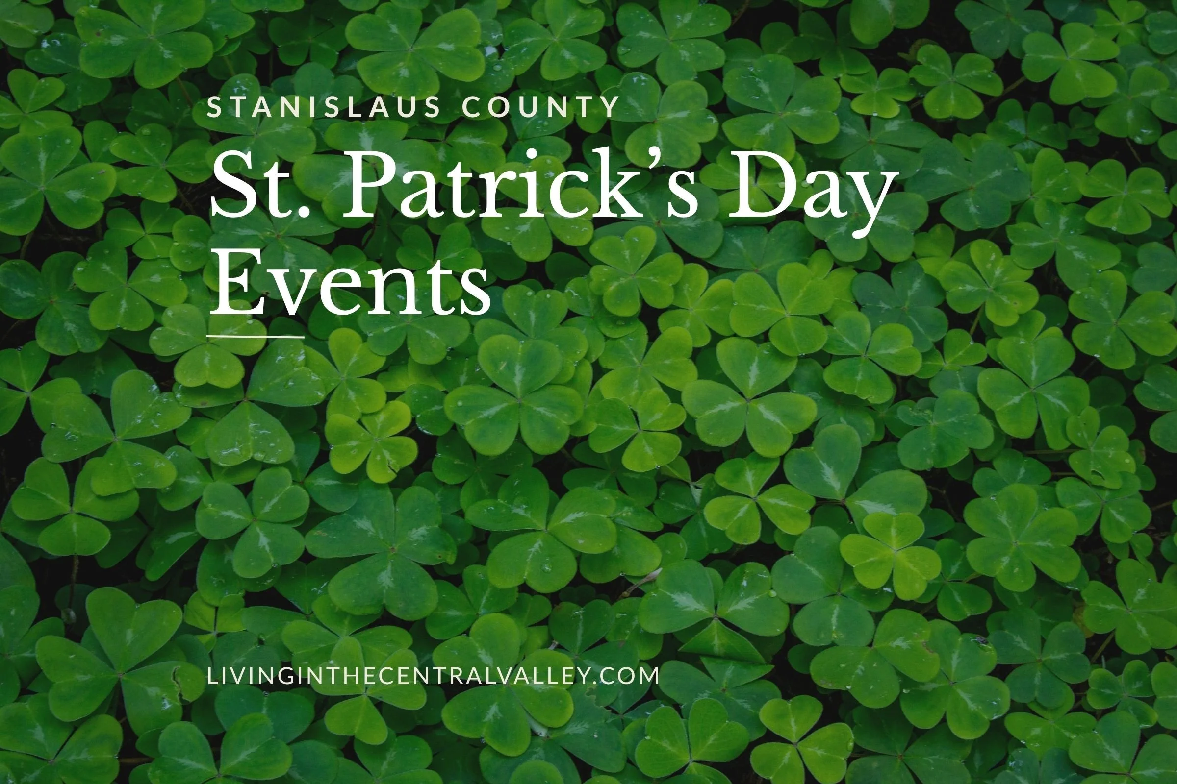 St. Patrick's Day in Turlock &amp; Stanislaus County