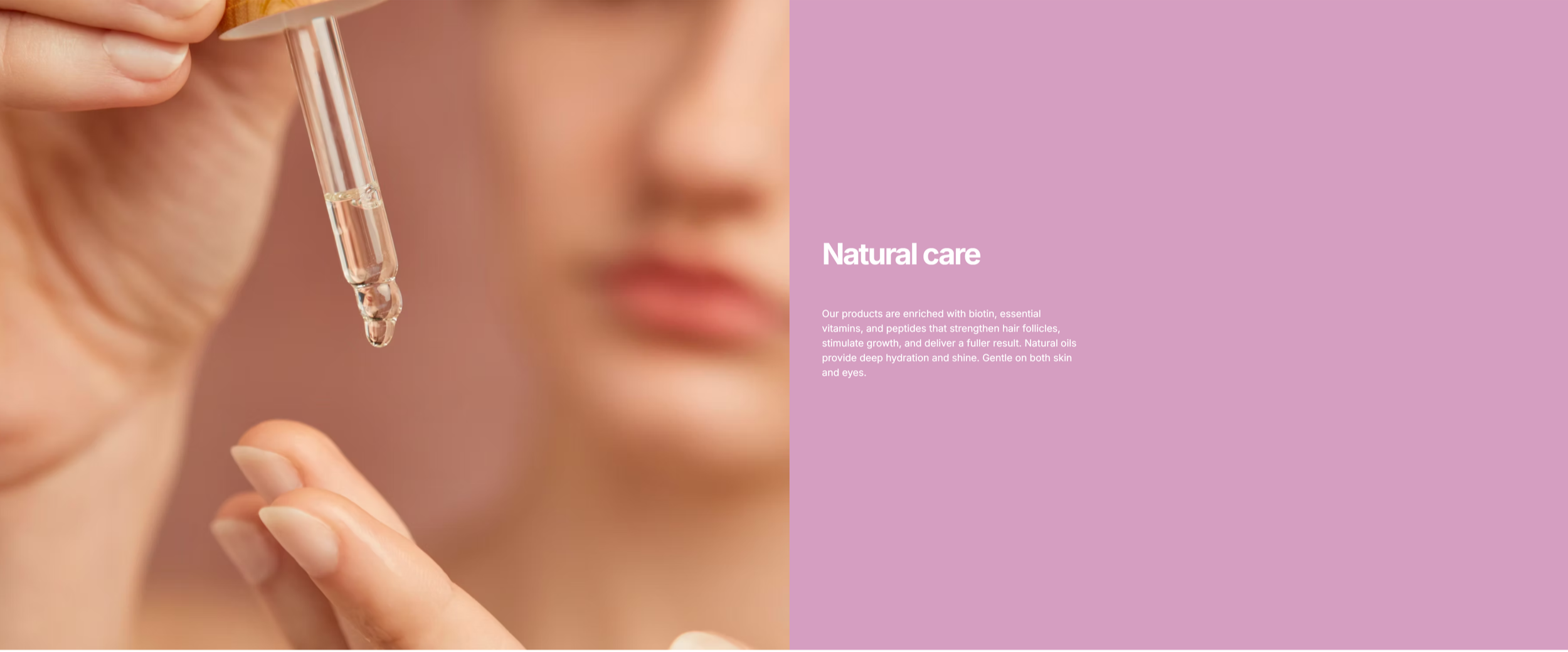 Close-up of a woman holding a glass dropper with a drop of liquid, with blurred face and pink background; text overlay reads 'Natural care' with a description of skincare products enriched with biotin, vitamins, peptides, and natural oils.