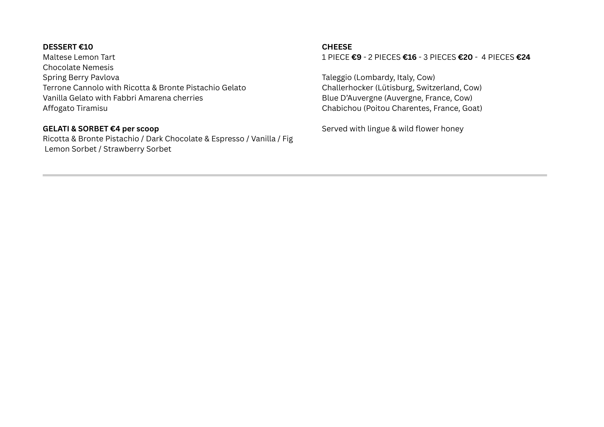 Menu with dessert and cheese options, listing prices and types of desserts and cheeses served.