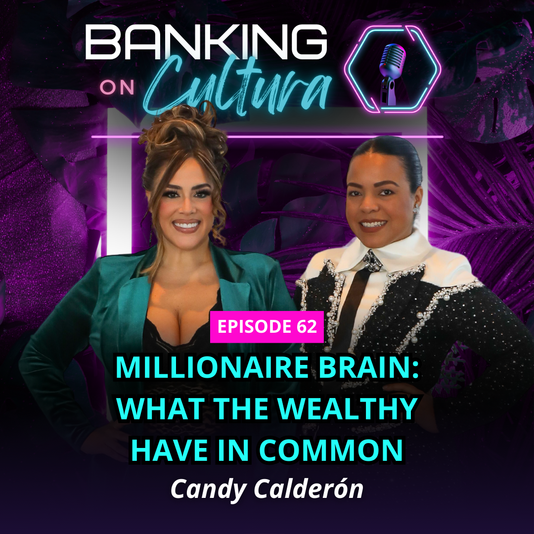 Millionaire Brain: What the Wealthy Have in Common | Candy Calderón