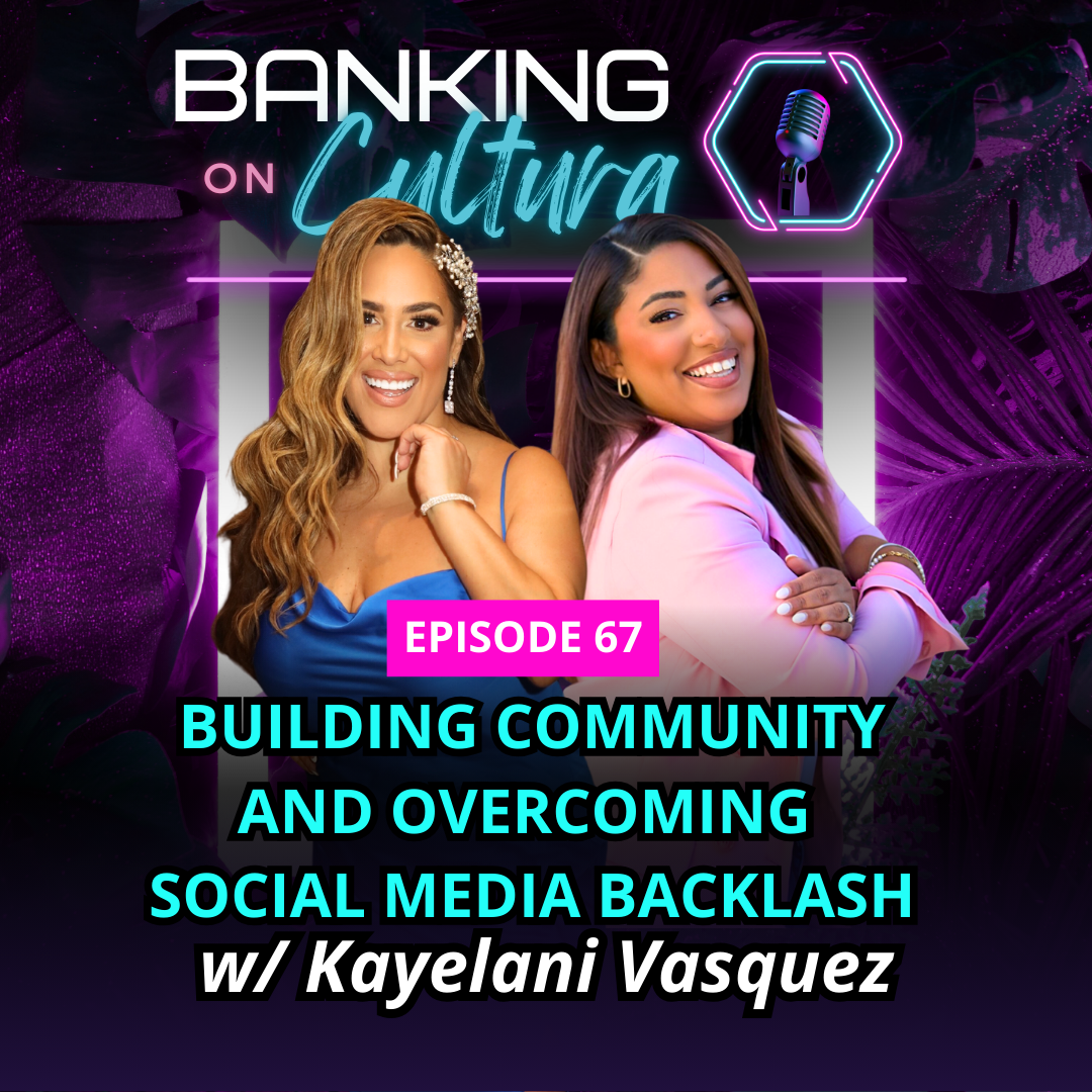 Building Community and Overcoming Social Media Backlash with Kayelani Vasquez