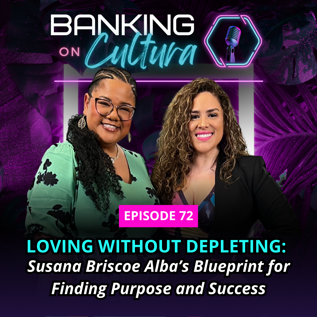 Loving Without Depleting: The Blueprint for Finding Purpose and Success | Susana Briscoe Alba