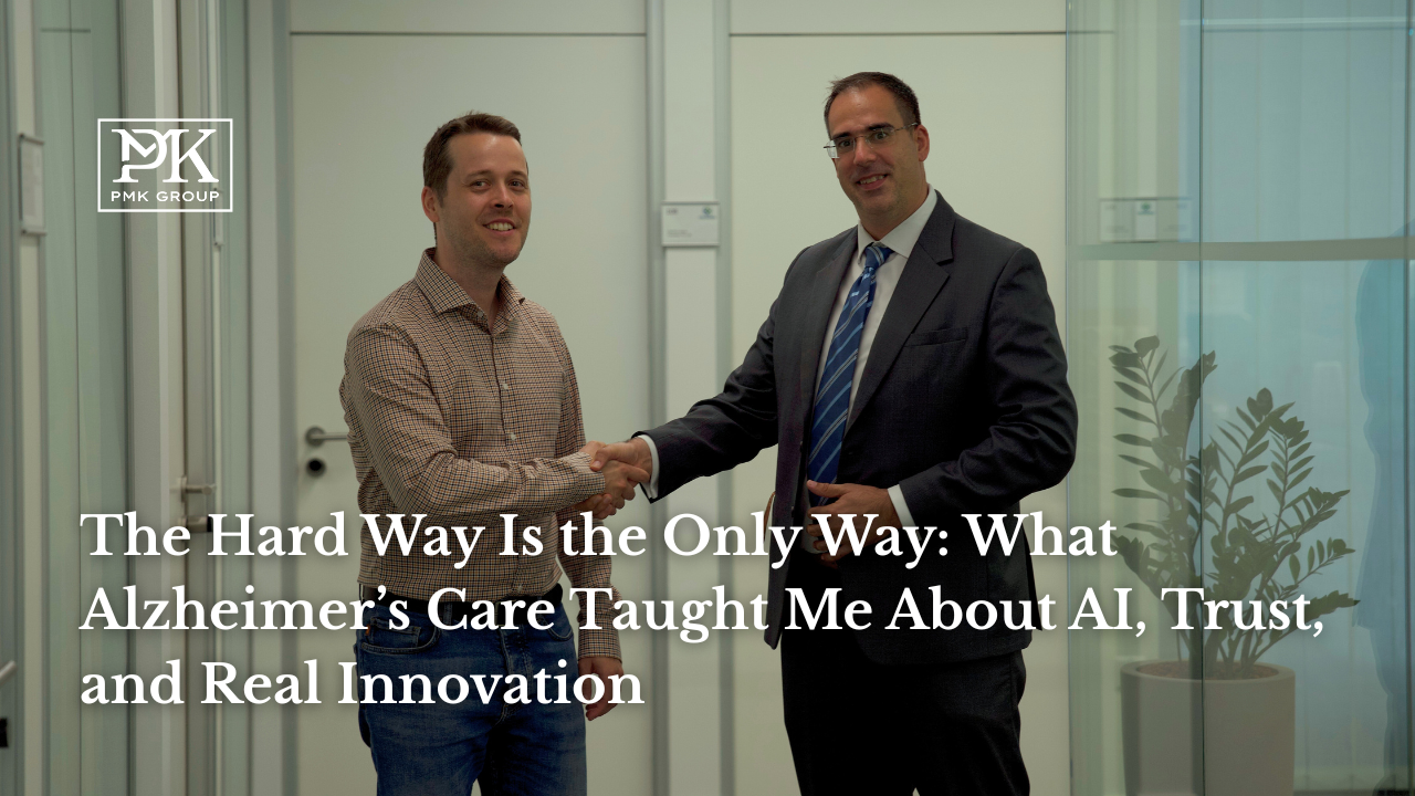 The Hard Way Is the Only Way: What Alzheimer’s Care Taught Me About AI, Trust, and Real Innovation