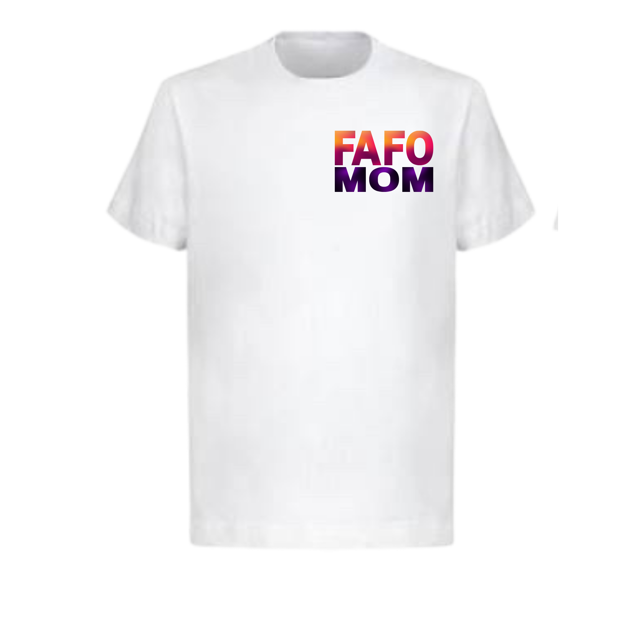 FAFO MOM