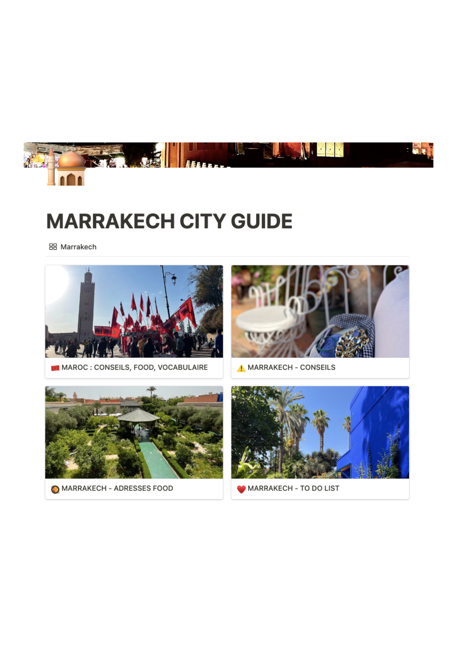 Les 4 parties du guide : 1. À propos du Maroc 2. Marrakech - conseils 3. To do list 4. Adresses food