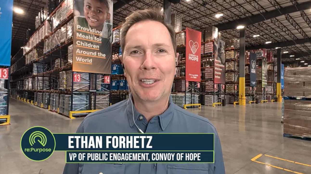Building Hope at Scale: Ethan Forhetz on Convoy of Hope’s Mission to End Generational Poverty