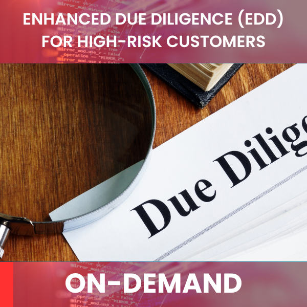 Enhanced Due Diligence (EDD) for High-Risk Customers