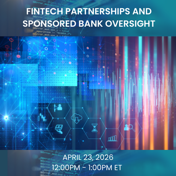 Fintech Partnerships and Sponsored Bank Oversight
