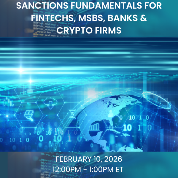 Part 1: Sanctions Fundamentals for Fintechs, MSBs, Banks & Crypto Firms