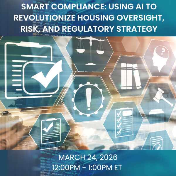 Smart Compliance: Using AI to Revolutionize Housing Oversight, Risk, and Regulatory Strategy