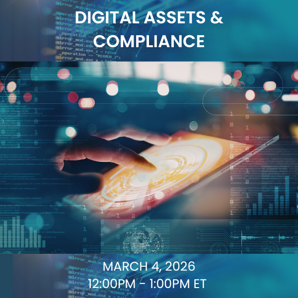 Digital Assets & Compliance: Managing Risks in Crypto and Stablecoins