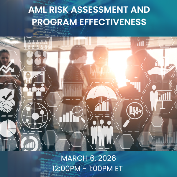 AML Risk Assessment and Program Effectiveness: A Practical Guide