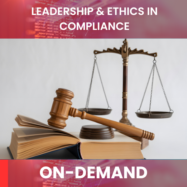 Leadership & Ethics in Compliance