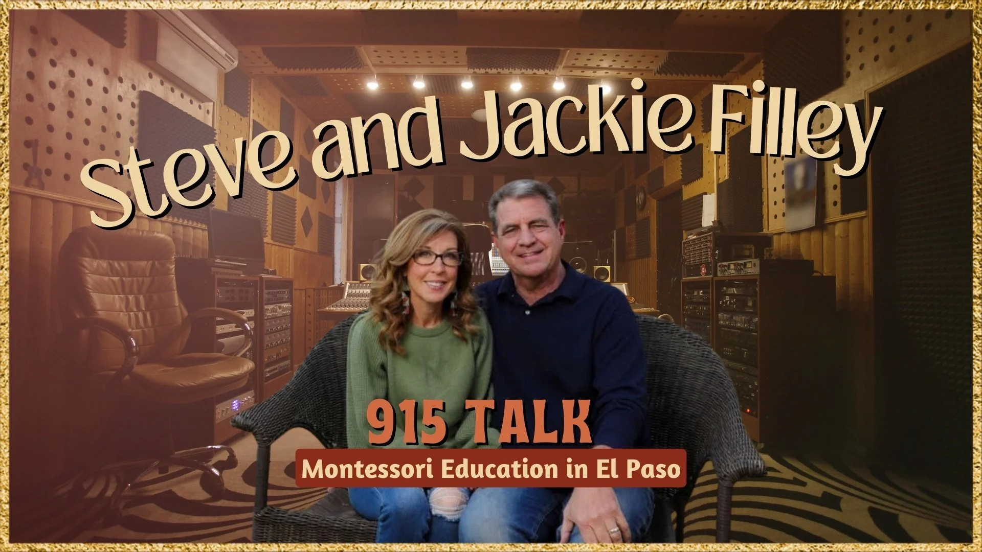 Montessori Education in El Paso: Steve and Jackie Filley