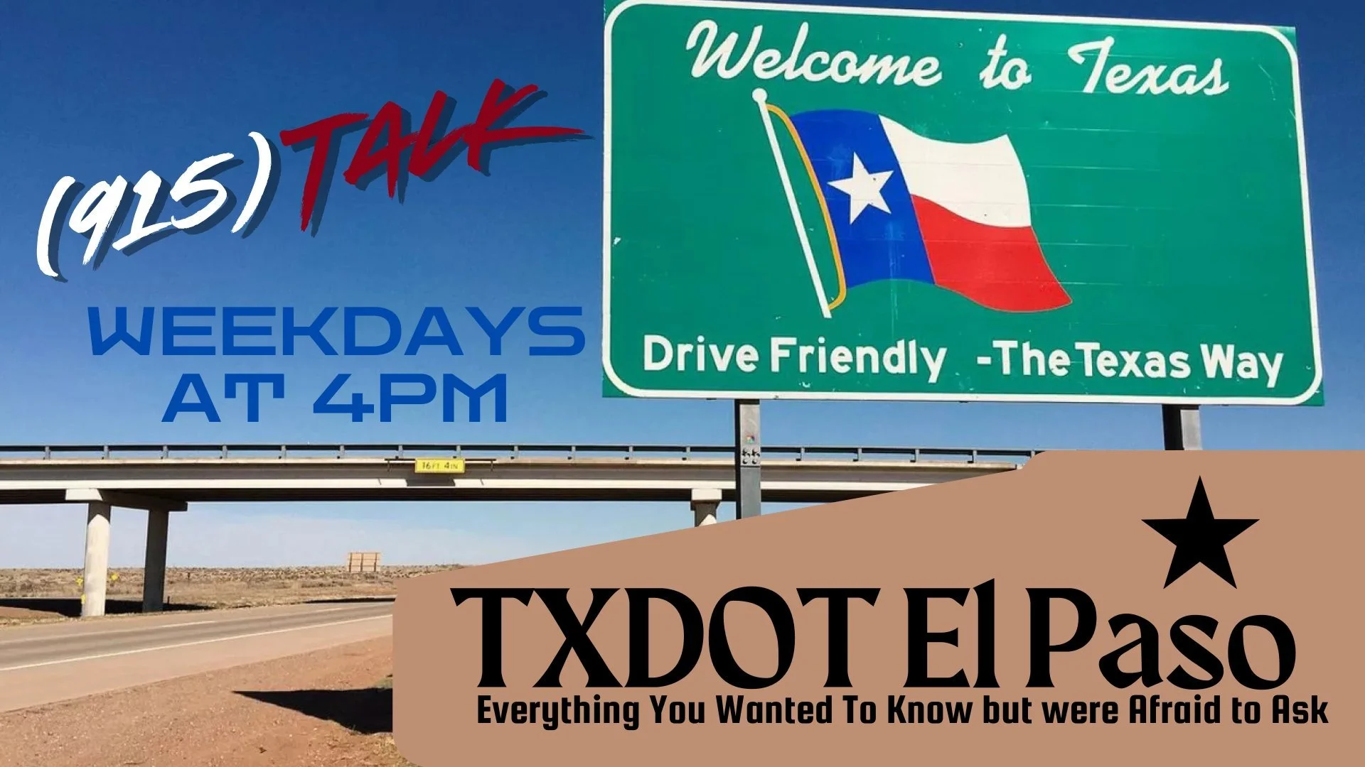 TXDOT El Paso: Everything You Wanted To Know but were Afraid to Ask