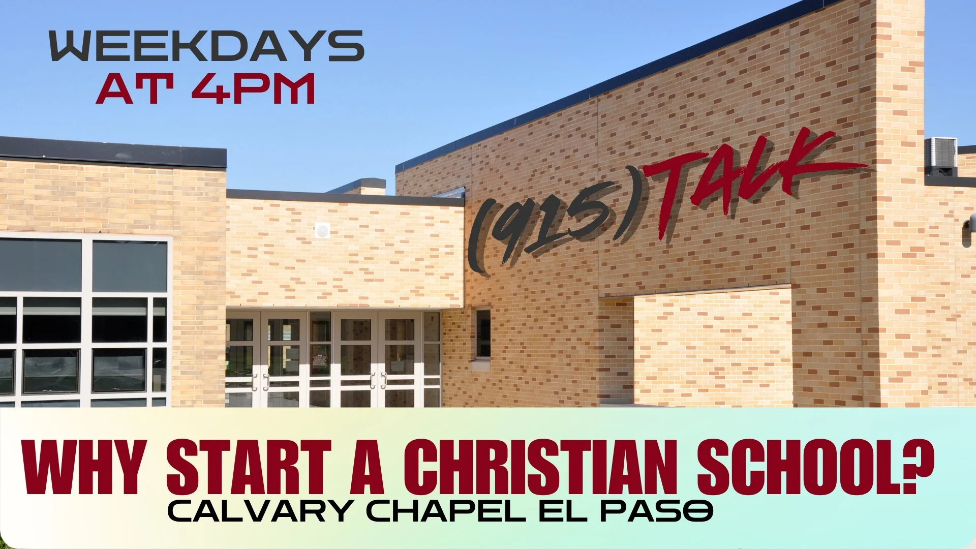 Why Start A Christian School?&nbsp; Calvary Chapel El Paso