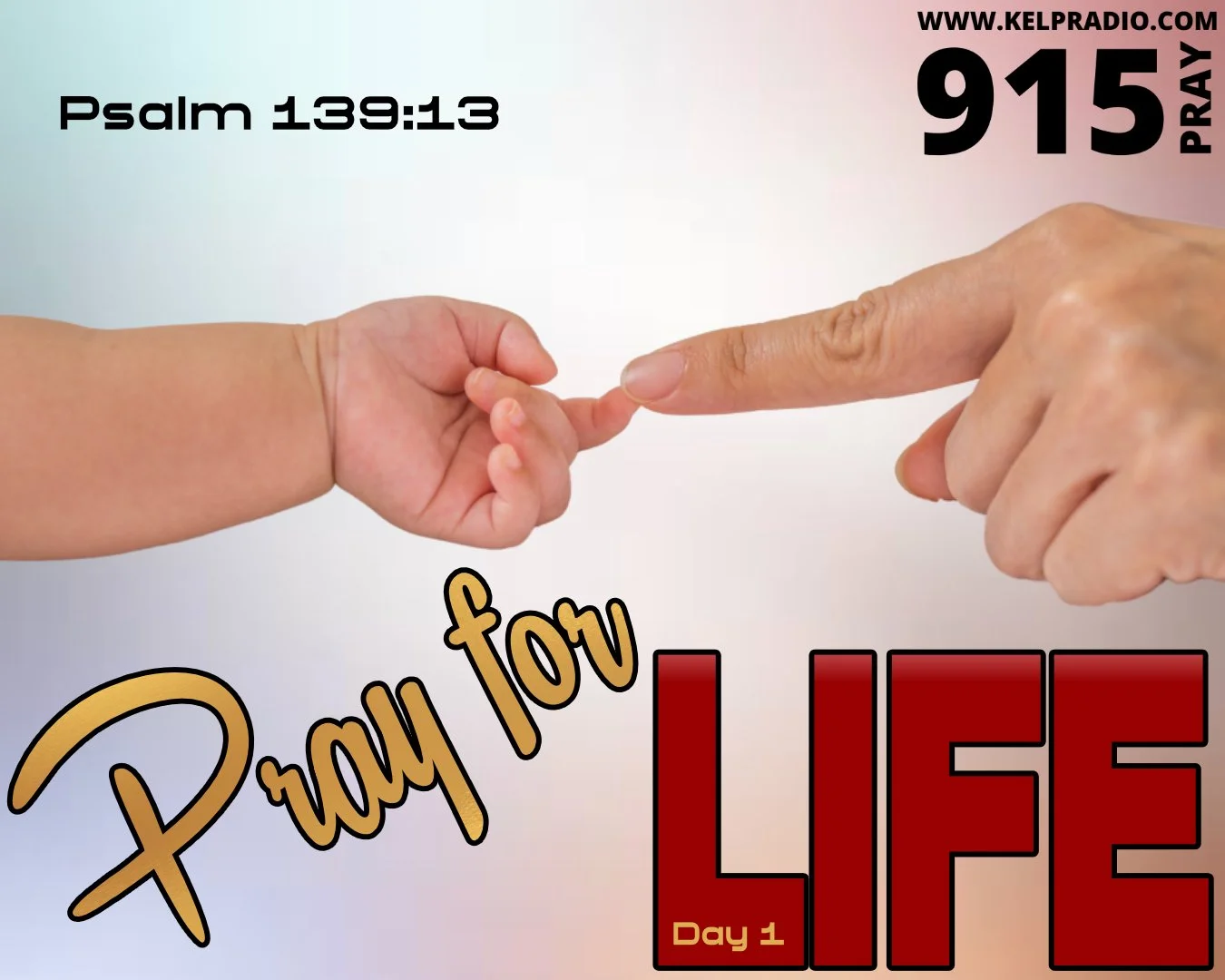 PRAY FOR LIFE (Day 1)