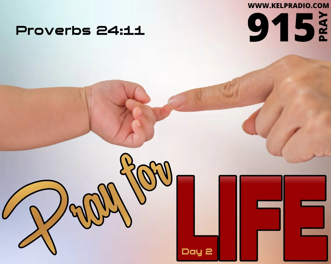 PRAY FOR LIFE (Day 2)