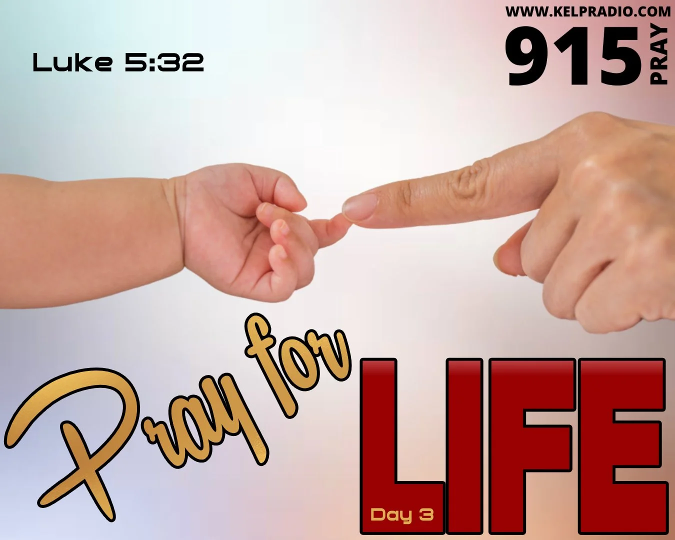 PRAY FOR LIFE (Day 3)