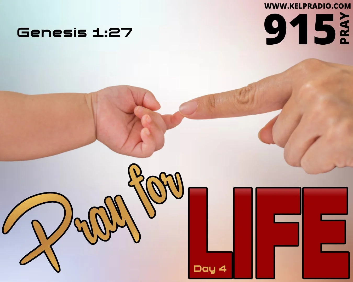 PRAY FOR LIFE (Day 4)