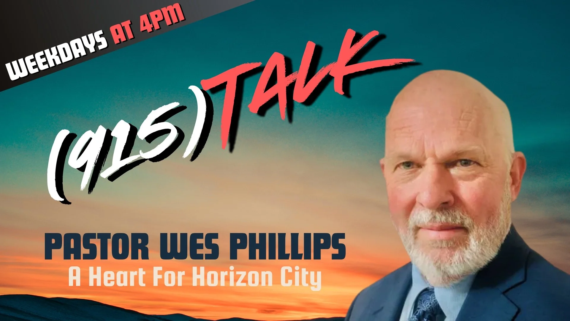 A Heart For Horizon City: Pastor Wes Phillips