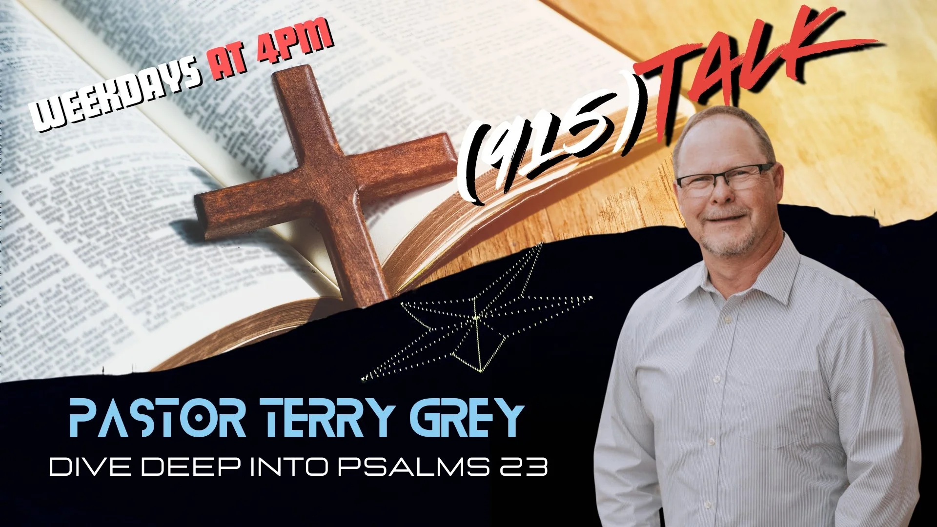 Dive Deep Into Psalms 23 - Pastor Terry Gray